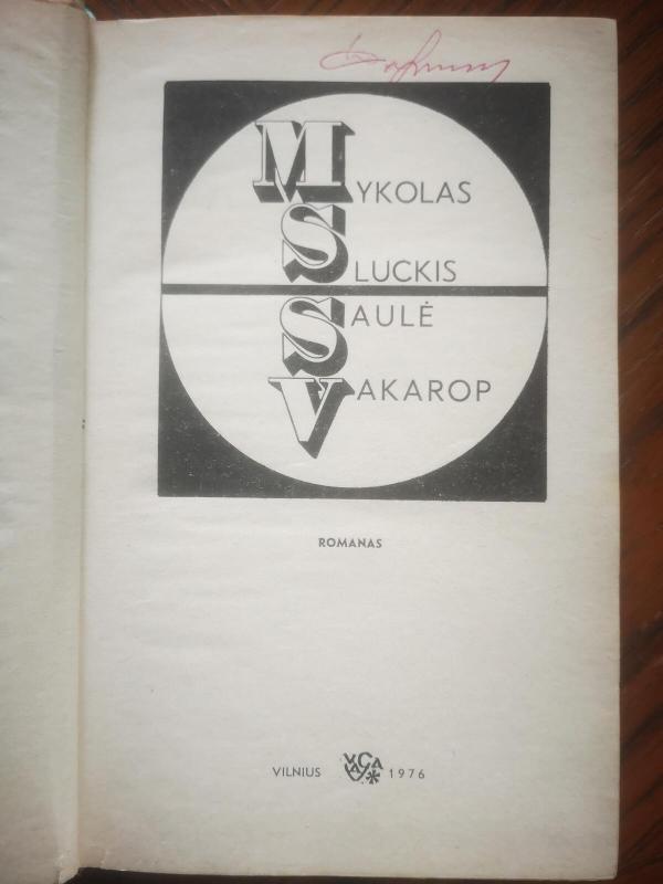 Saulė vakarop - Mykolas Sluckis, knyga 3