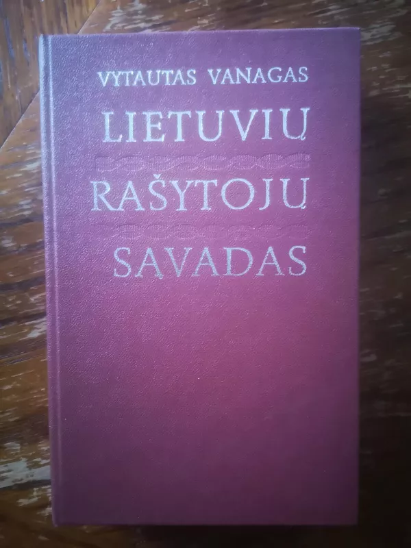 Lietuvių rašytojų sąvadas - Vytautas Vanagas, knyga 4