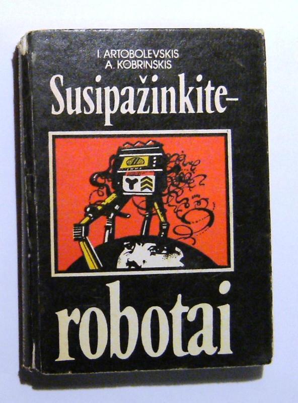 Susipažinkite-robotai - I. Artobolevskis, A.  Kobrinskas, knyga 2