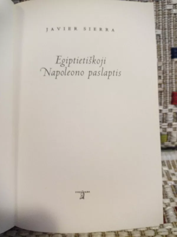 Egiptietiskoji napaleono paslaptis - Javier Sierra, knyga 4