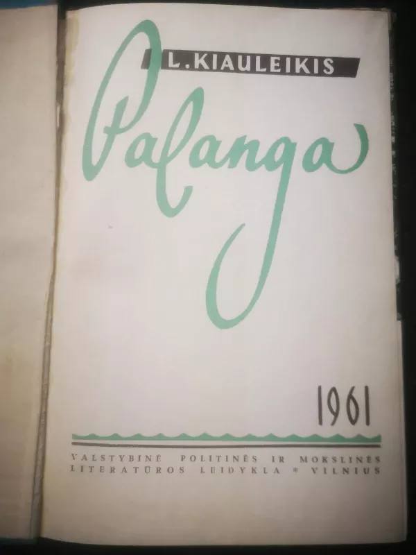 Palanga - Leonas Kiauleikis, knyga 4