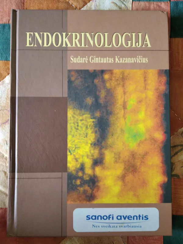 Endokrinologija - Gintautas Kazanavičius, knyga