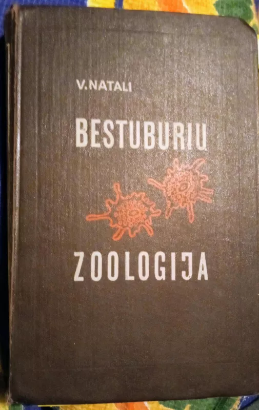 Bestuburių zoologija - Vladimir Natali, knyga 4