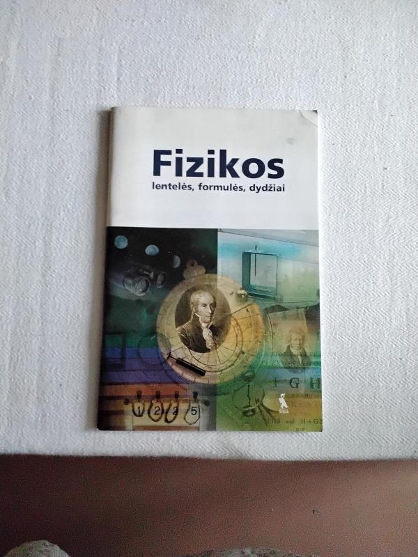 Fizikos lentelės. Formulės. Dydžiai - Vladas Valentinavičius, Zita  Šliavaitė, knyga 3