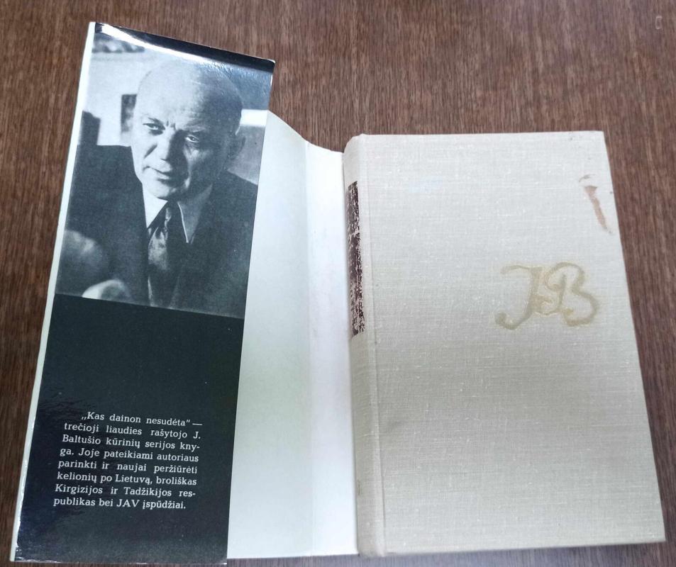 Kas dainon nesudėta - Juozas Baltušis, knyga 4