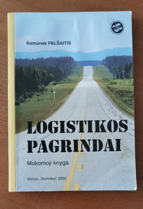 Logistikos pagrindai - Ramūnas Palšaitis, knyga 3