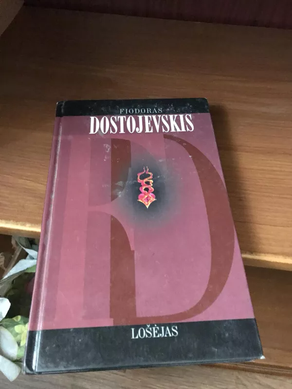 Lošėjas - Fiodoras Dostojevskis, knyga