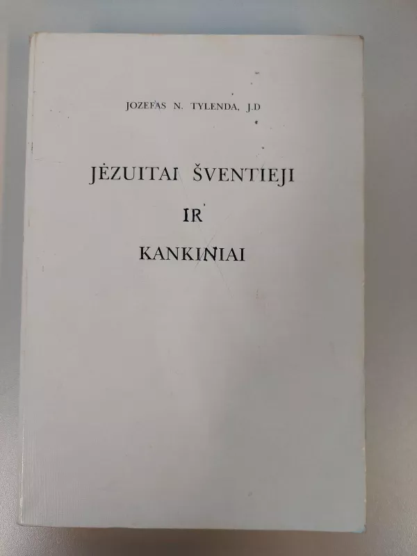 Jėzuitai šventieji ir kankiniai - N. Jozefas, J. D  Tylenda, knyga