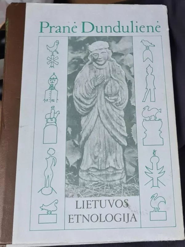 Lietuvos etnologija - Pranė Dundulienė, knyga 3