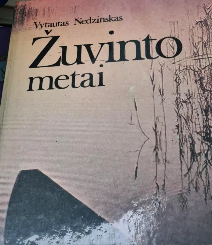 Žuvinto metai - Vytautas Nedzinskas, knyga 3