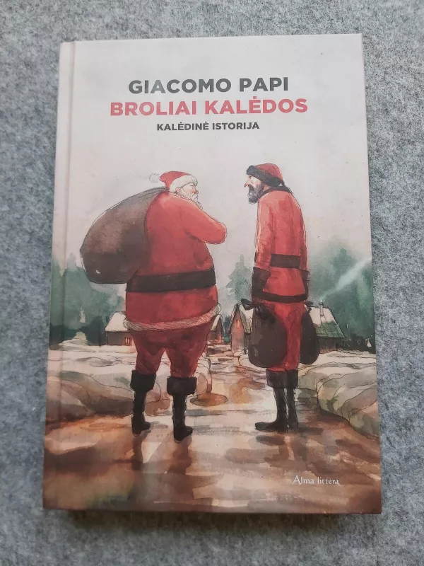 Broliai Kalėdos - Giacomo Papi, knyga 3