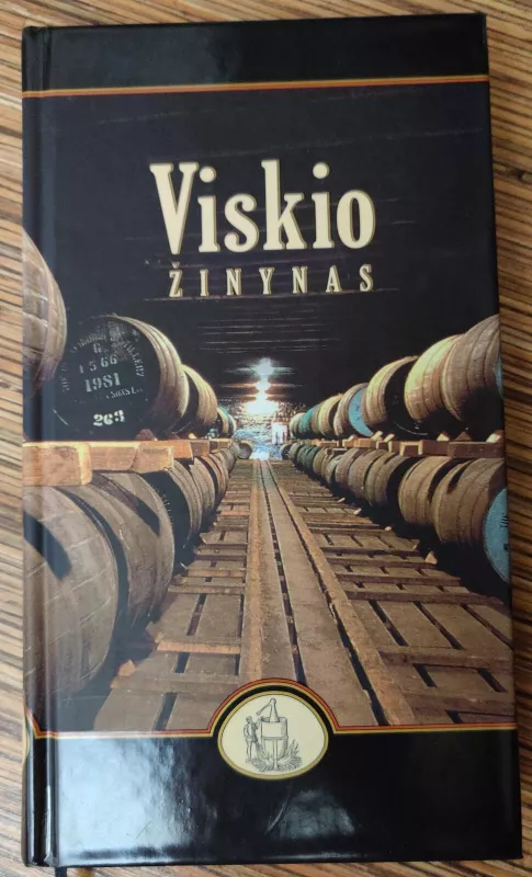 Viskio žinynas - Autorių Kolektyvas, knyga