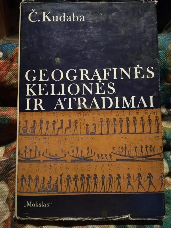 Geografinės kelionės ir atradimai - Česlovas Kudaba, knyga 3