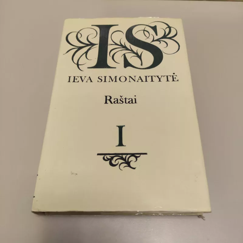 Raštai (I tomas) - Ieva Simonaitytė, knyga
