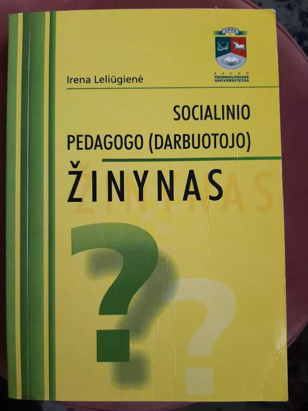 Socialinio pedagogo(darbuotojo) žinynas - Irena Leliūgienė, knyga 2