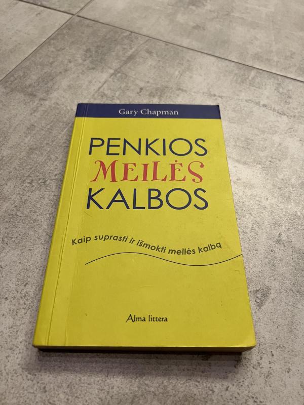 Penkios meilės kalbos - Gary Chapman, knyga 3