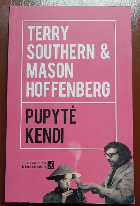Pupytė Kendi - Terry Southern, Mason  Hoffenberg, knyga 2