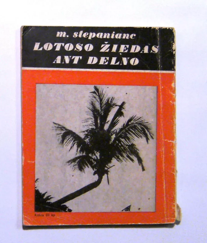 Lotoso žiedas ant delno - M. Stepanianc, knyga 3
