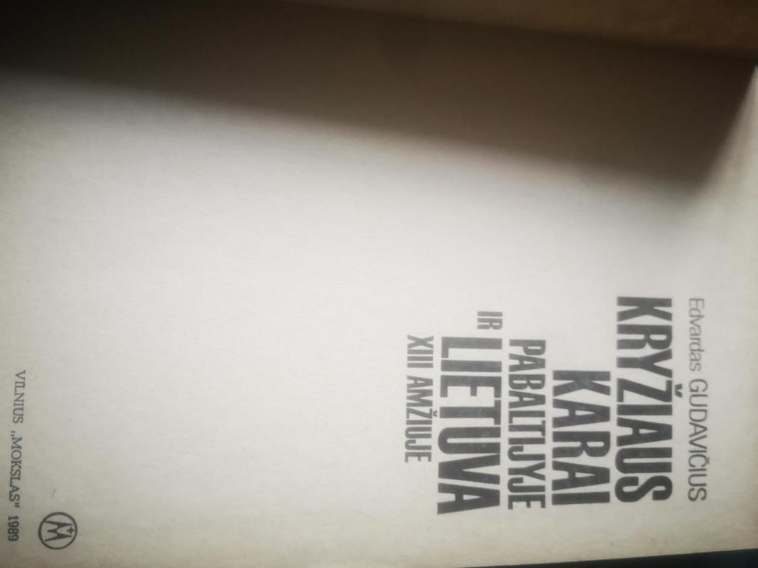 Kryžiaus karai Pabaltijyje ir Lietuva XIII amžiuje - Edvardas Gudavičius, knyga 3