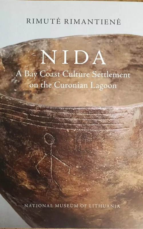 NIDA. A Bay Coast Culture Settlement on the Curonian Lagoon - Rimutė Rimantienė, knyga