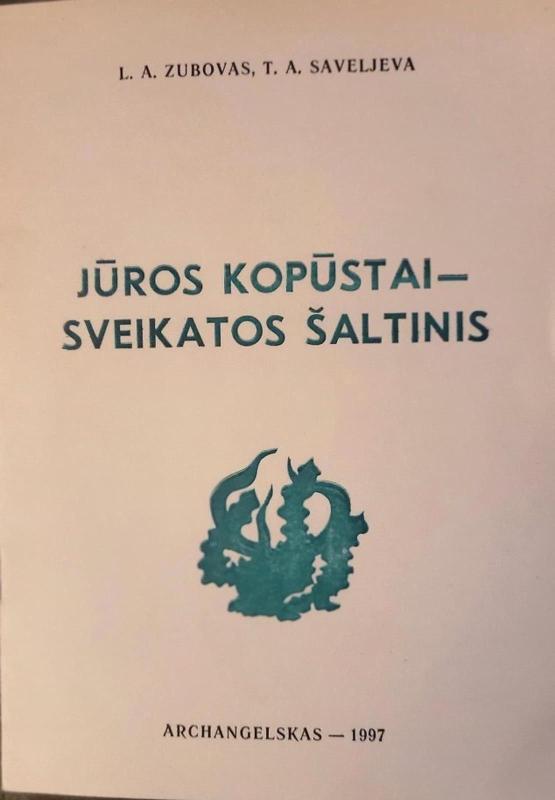 Jūros kopūstai – sveikatos šaltinis - Autorių Kolektyvas, knyga
