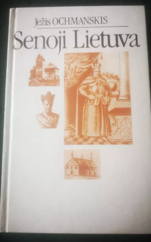 Senoji Lietuva - Ježis Ochmanskis, knyga