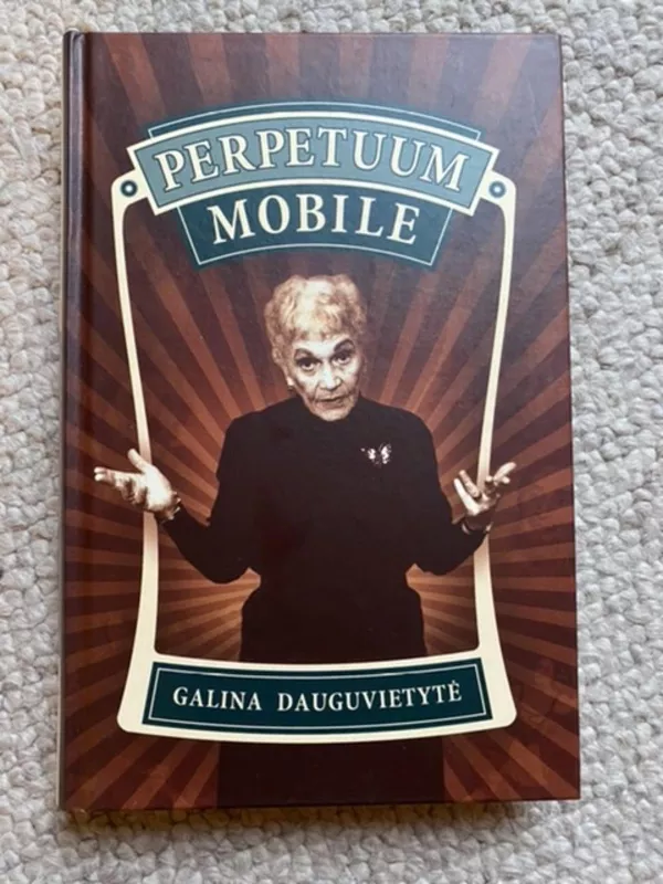 Perpetuum mobile - Galina Dauguvietytė, knyga 5