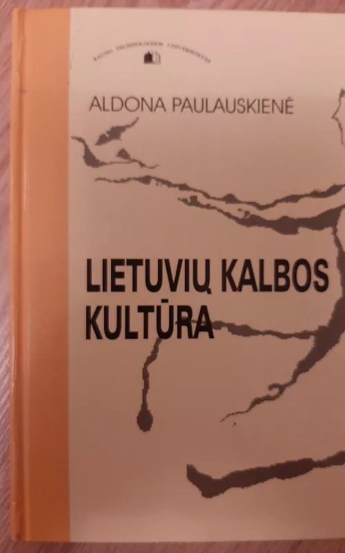 Lietuvių kalbos kultūra - Aldona Paulauskienė, knyga 2