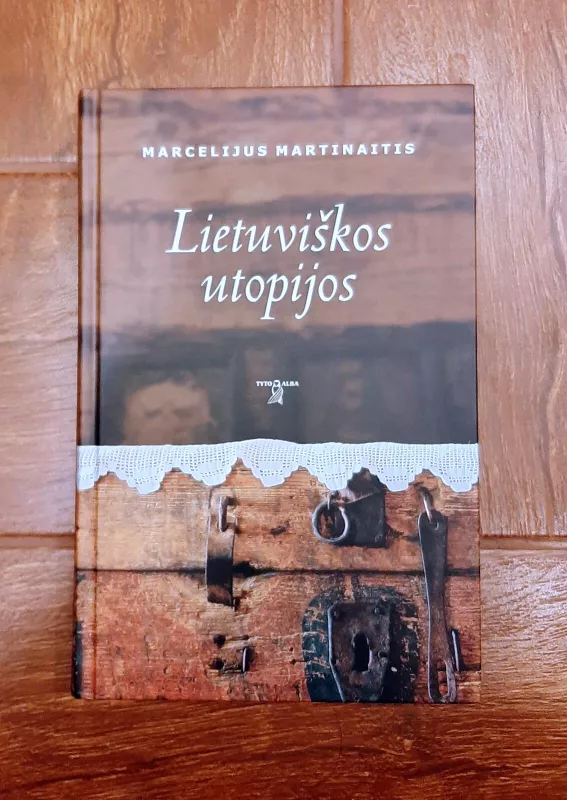 Lietuviškos utopijos - Marcelijus Martinaitis, knyga 2