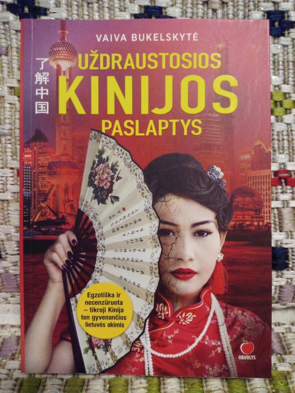 UŽDRAUSTOSIOS KINIJOS PASLAPTYS - Vaiva Bukelskytė, knyga 2