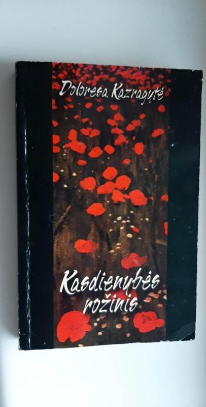 Kasdienybės rožinis - Doloresa Kazragytė, knyga 2