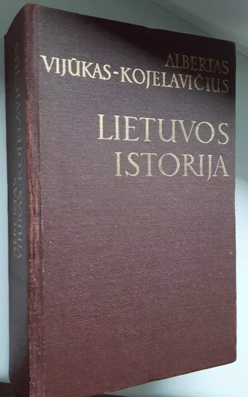 Lietuvos istorija - Historia Lituana : 1 ir 2 dalis - Albertas Vijūkas-Kojelavičius, knyga 2