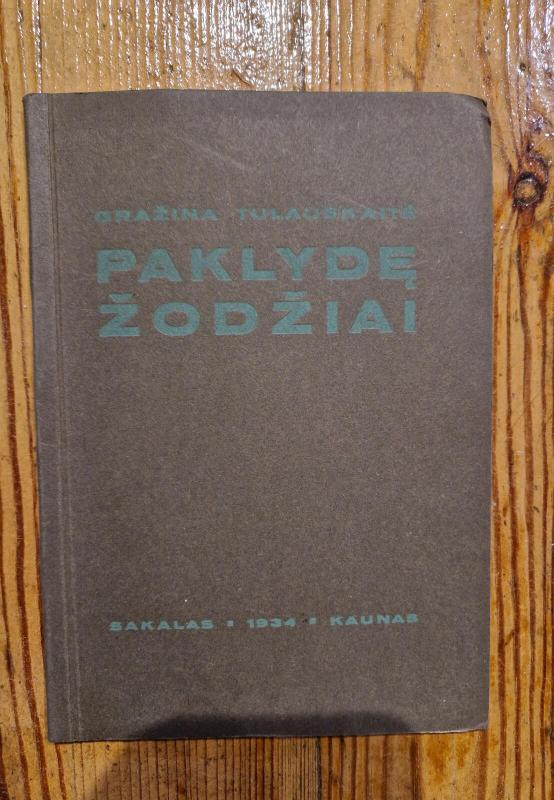 Paklydę žodžiai - Gražina Tulauskaitė, knyga 3