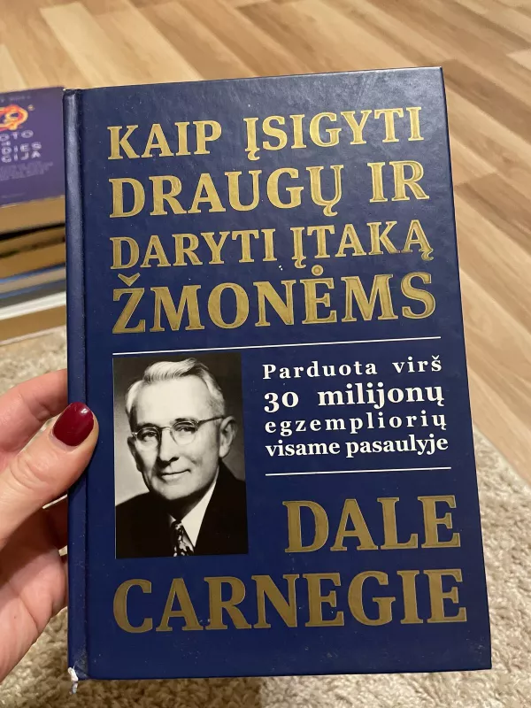 Kaip įsigyti draugų ir daryti įtaką žmonėms - Dale Carnegie, knyga