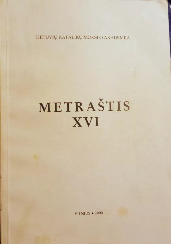 Lietuvos katalikų mokslo akademijos metraštis XVI - Autorių Kolektyvas, knyga 3