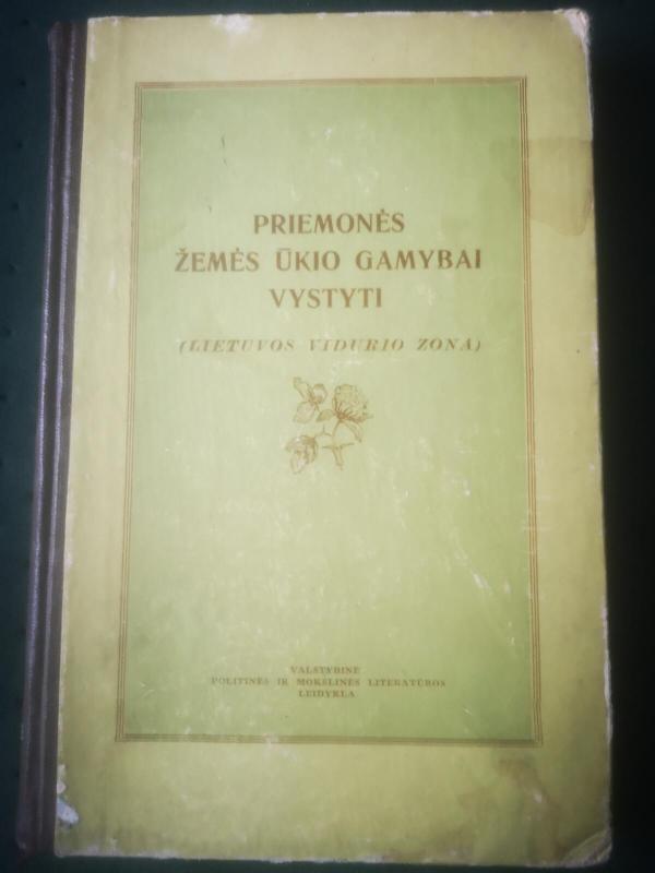 Priemonės žemės ūkio gamybai vystyti (Vakarų Lietuvos zona) - Autorių Kolektyvas, knyga 5