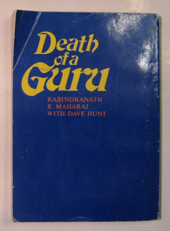 Vieno guru mirtis - Rabindranatas R. Maharadžas, Deivas  Huntas, knyga