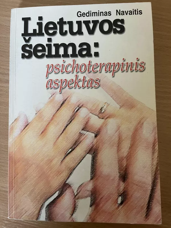 Lietuvos šeima: psichoterapinis aspektas - Gediminas Navaitis, knyga