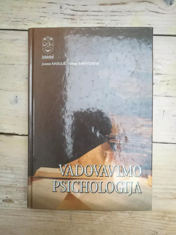 Vadovavimo psichologija - J. Kasiulis, V.  Barvydienė, knyga 2
