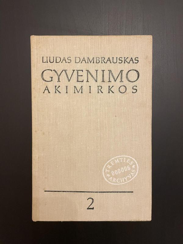 Gyvenimo akimirkos (2 tomai) - Liudas Dambrauskas, knyga 2