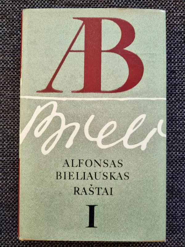 Raštai (5 tomai) - Alfonsas Bieliauskas, knyga 3