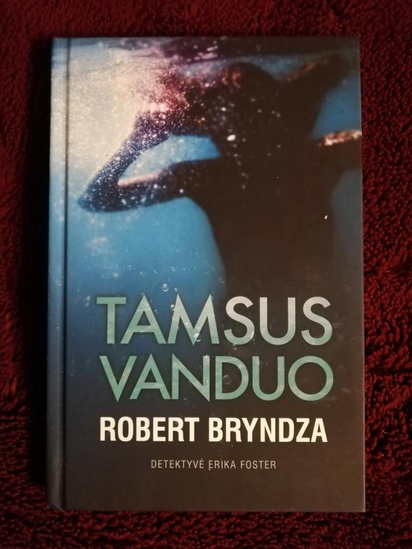 Tamsus vanduo - Robert Bryndza, knyga 4