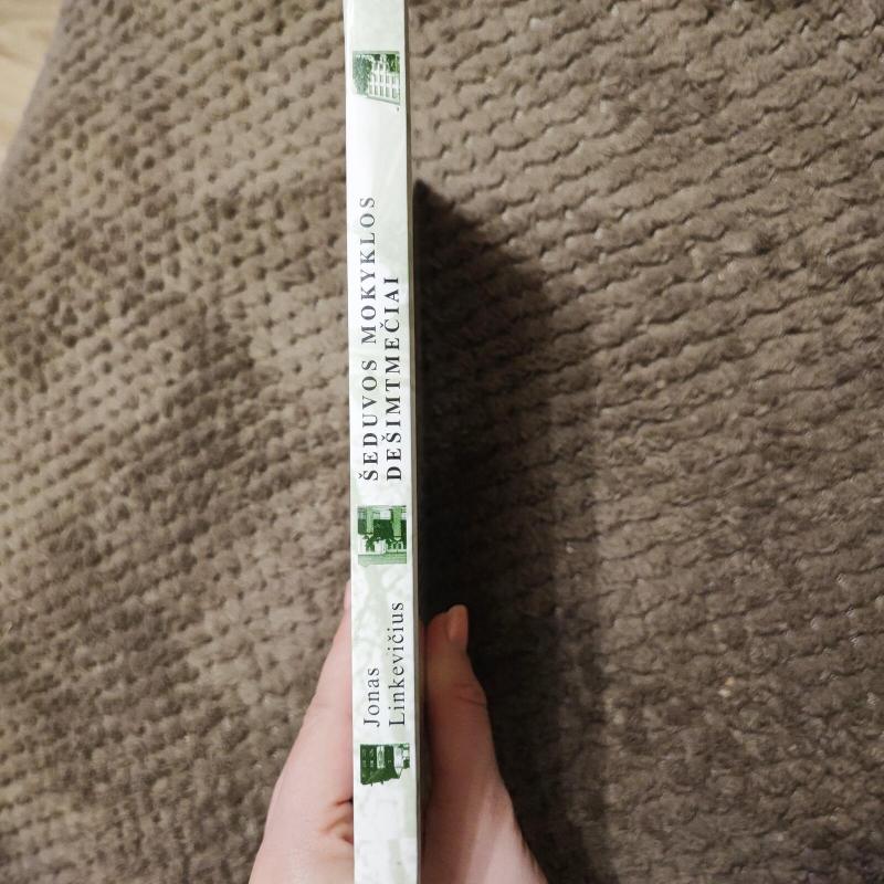 Šeduvos mokyklos dešimtmečiai - Jonas Linkevičius, knyga 5