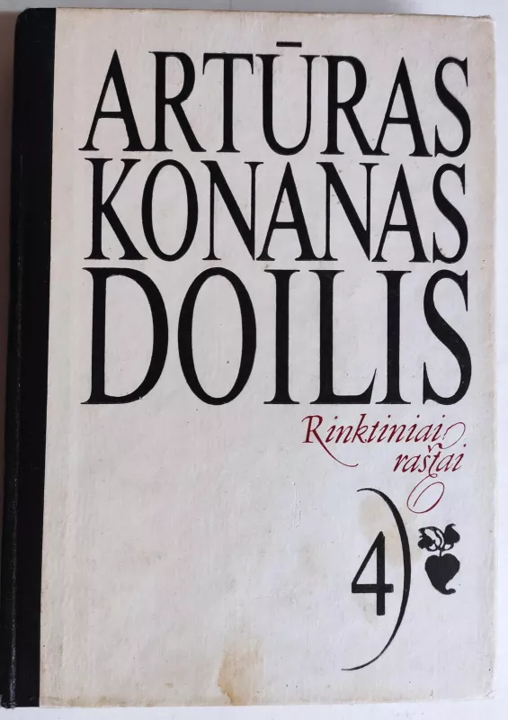 Rinktiniai raštai, 4 tomas - Arthur Conan Doyle, knyga