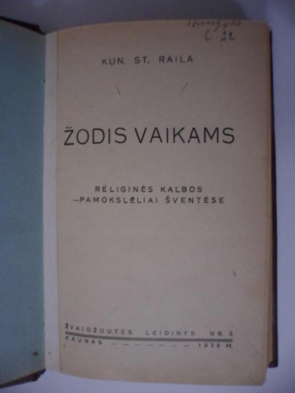 Žodis vaikams: religinės kalbos - pamokslėliai šventėse - St. Raila, knyga 3