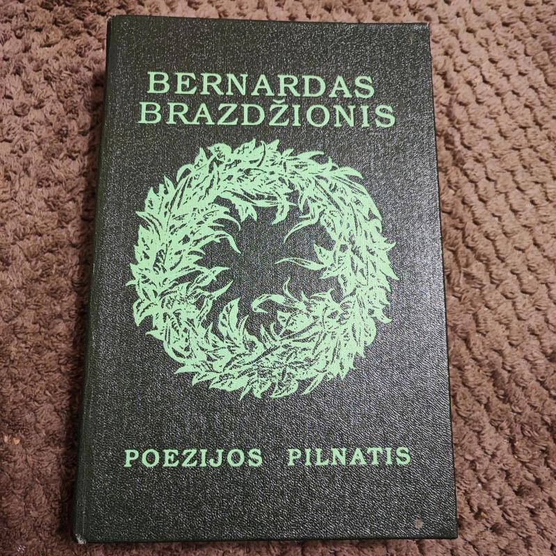 Poezijos pilnatis - Bernardas Brazdžionis, knyga 2