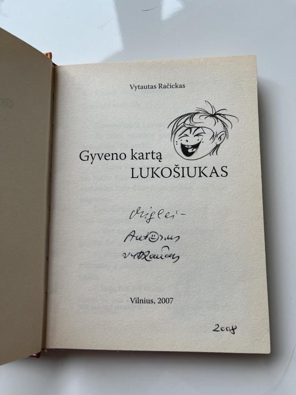 Gyveno kartą Lukošiukas - Vytautas Račickas, knyga 4