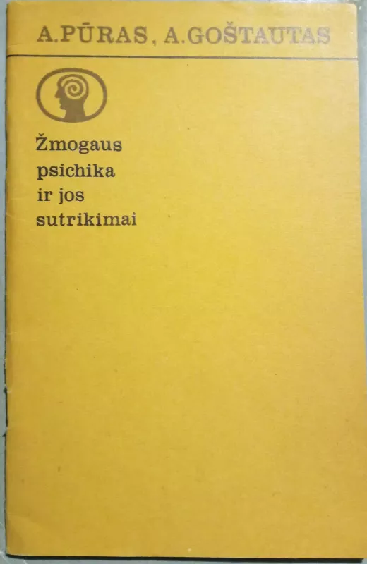 Žmogaus psichika ir jos sutrikimai - Algirdas Pūras, knyga 3