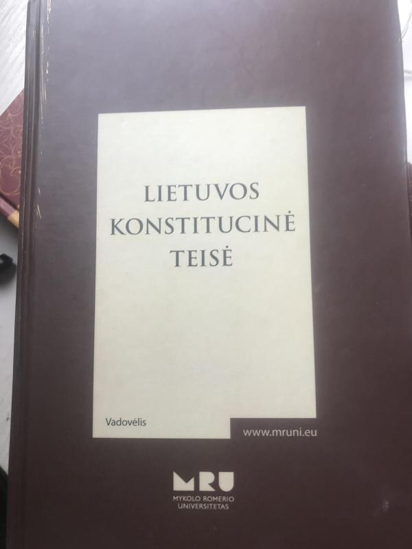 LIETUVOS KONSTITUCINĖ TEISĖ - Autorių Kolektyvas, knyga