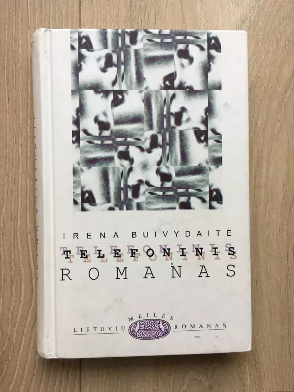 Telefoninis romanas - Irena Buivydaitė, knyga 2